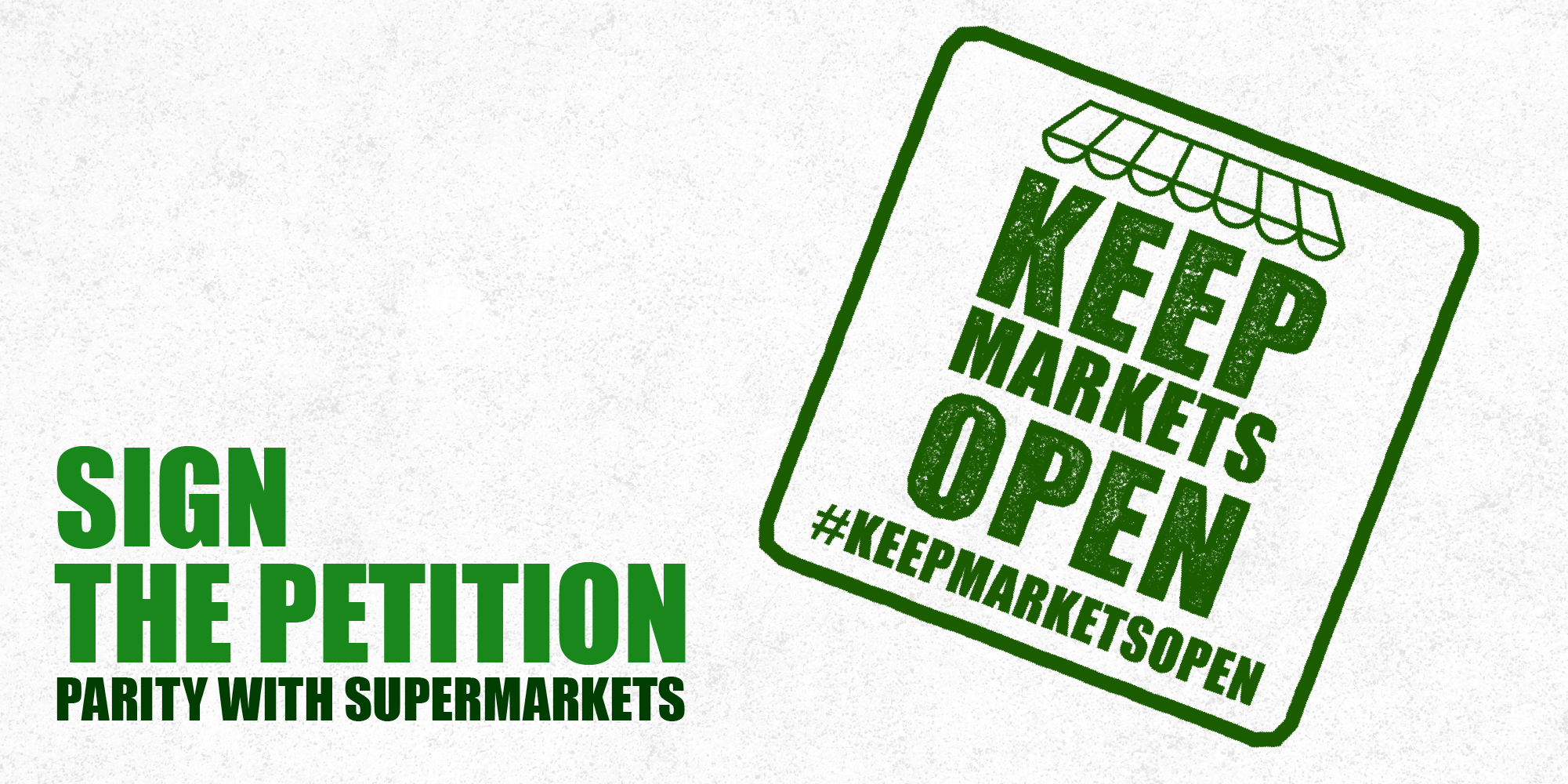 Campaigning to keep markets open and support traders and operators